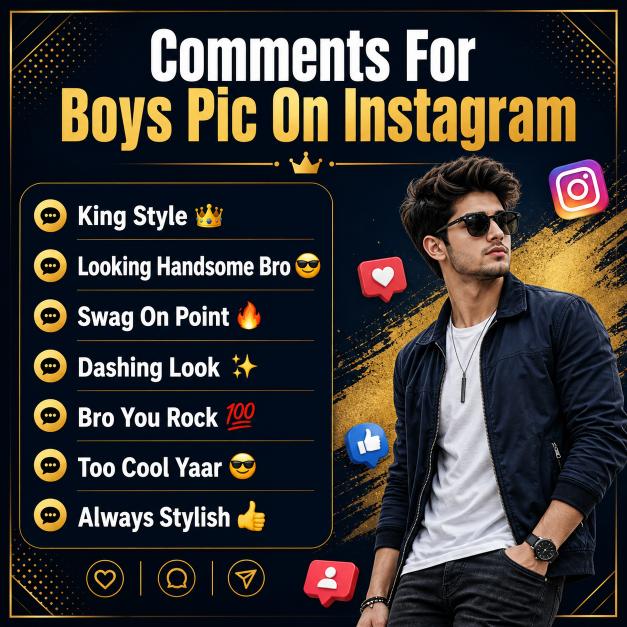 Best Comments For Boys Pic On Instagram