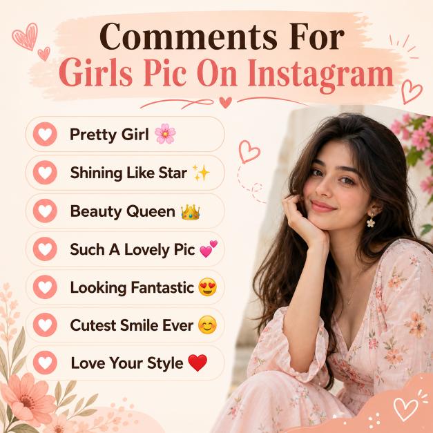 Best Comments For Girls Pic On Instagram